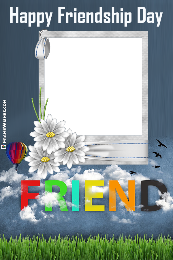 Friend Photo Frame Happy Friendship Day Messages