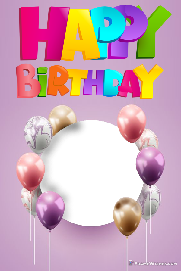 Happy Birthday Photo Frame Balloons Editor With Name