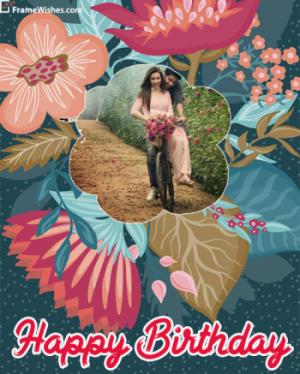 Cute Flowers Happy Birthday Photo Frame Free Online Gift For Someone Special
