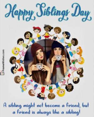 Full Circle National siblings Day Photo Frame Free Digital Online