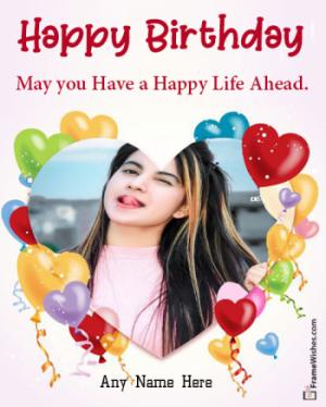 Happy Birthday Hearts Balloons Photo Frame Wish Free Online