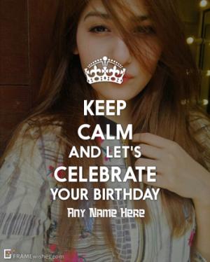 Keep Calm And Celebrate Your Birthday Photo Frame