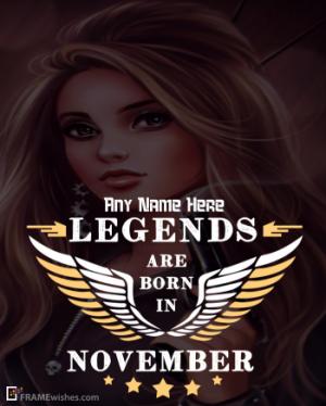 Legends Are Born In November Frame