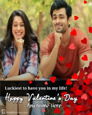 Luckiest To Have You Valentines Day Frame