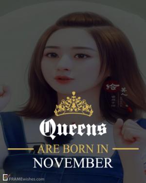 Queens Are Born In November Frame