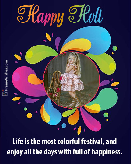Colorful Happy Holi Photo Frame Free Online Edit