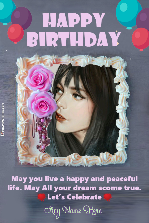 Birthday cake with name and photo editor online free