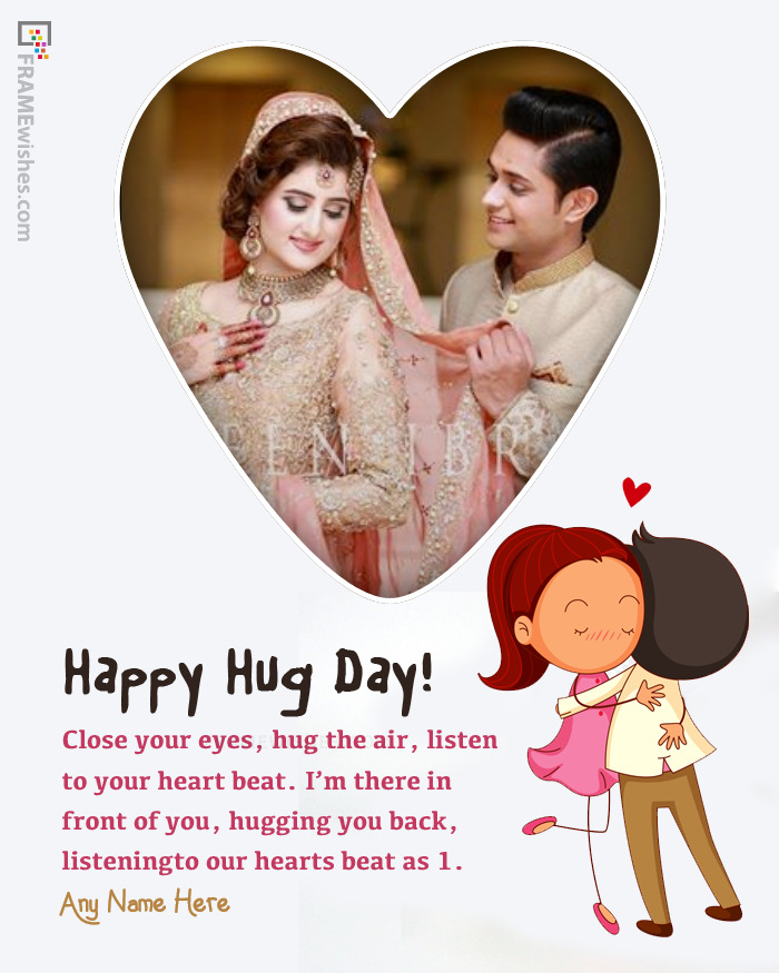 Happy Hug Day Photo Frame With Wish