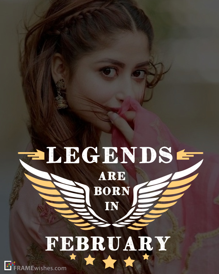 Legends Are Born In February Frame